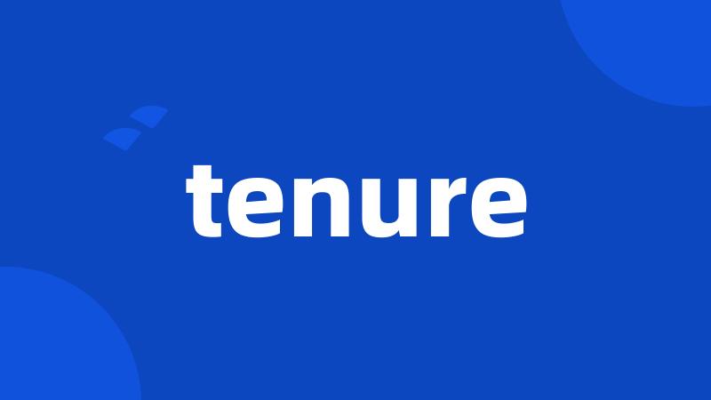 tenure
