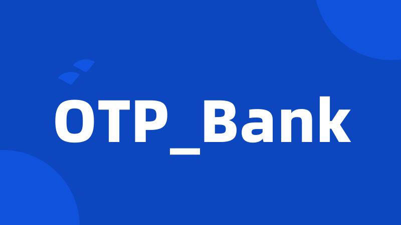 OTP_Bank