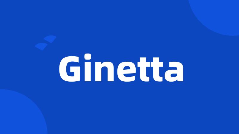 Ginetta