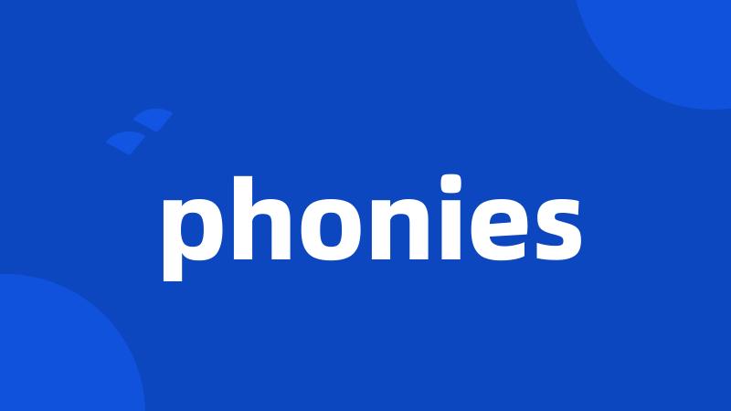 phonies