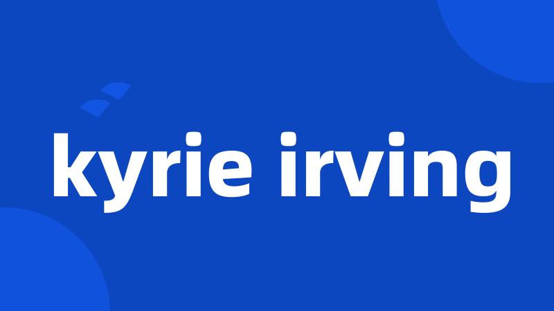 kyrie irving