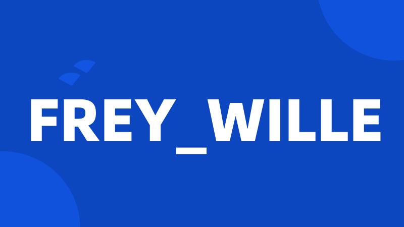 FREY_WILLE