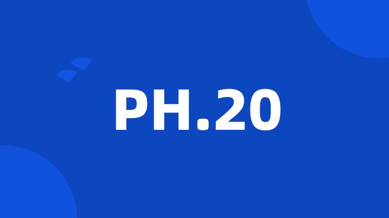 PH.20