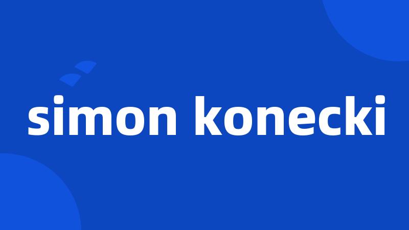 simon konecki