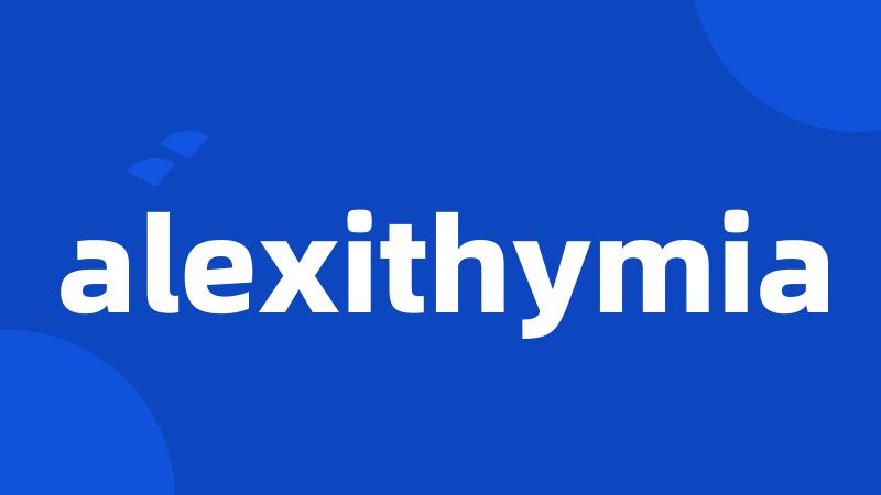 alexithymia