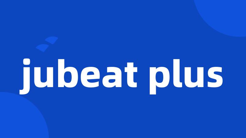 jubeat plus