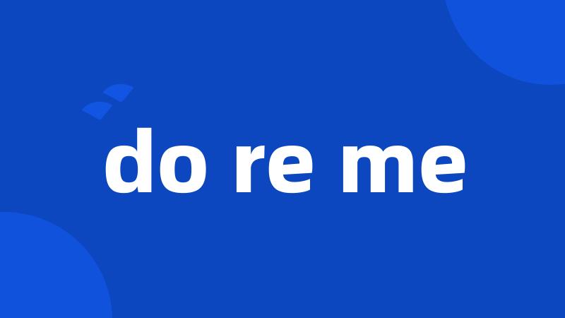 do re me