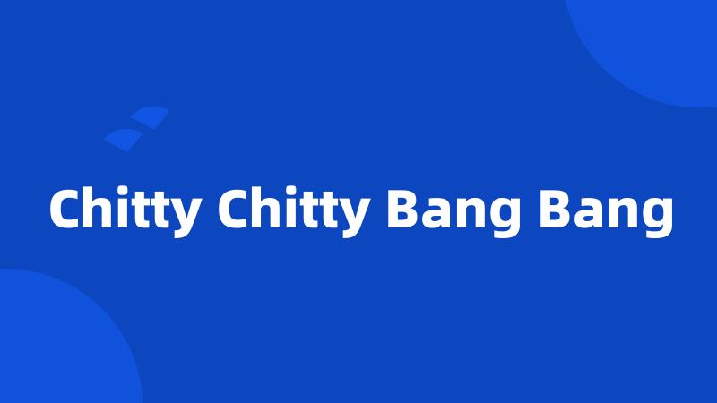 Chitty Chitty Bang Bang