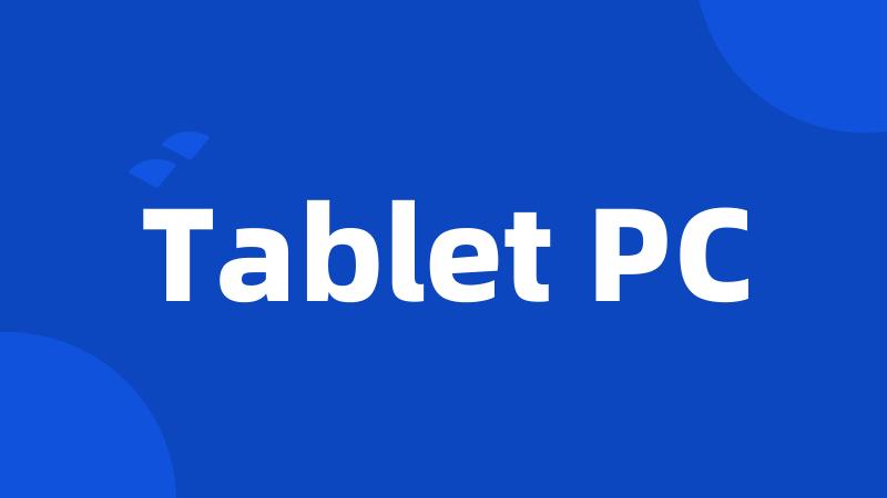 Tablet PC