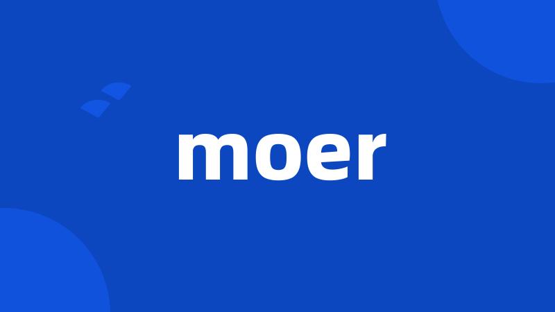 moer