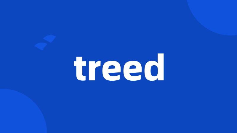 treed