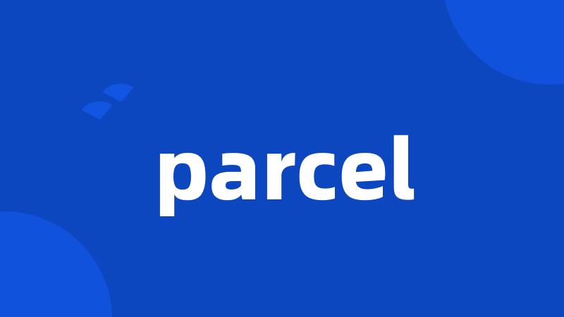 parcel