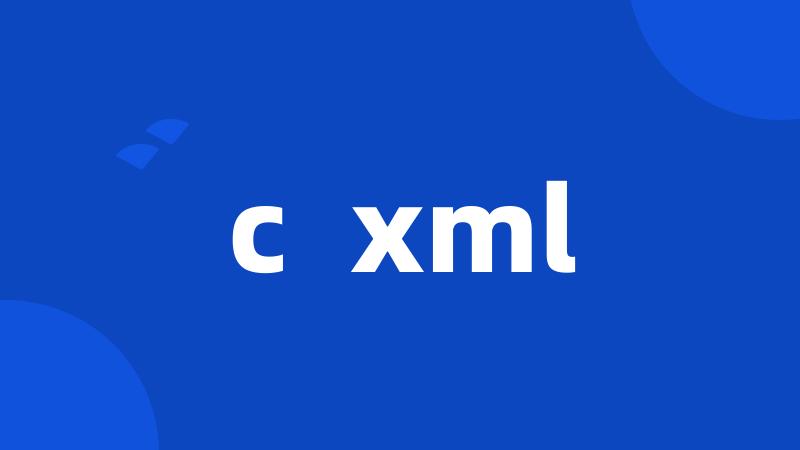 c xml