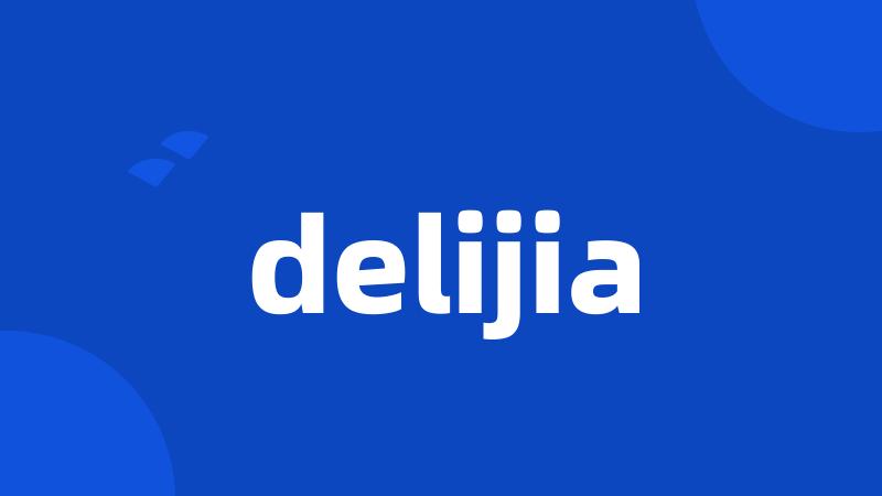 delijia