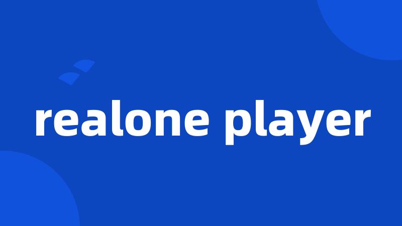 realone player