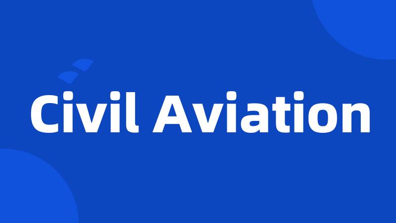 Civil Aviation