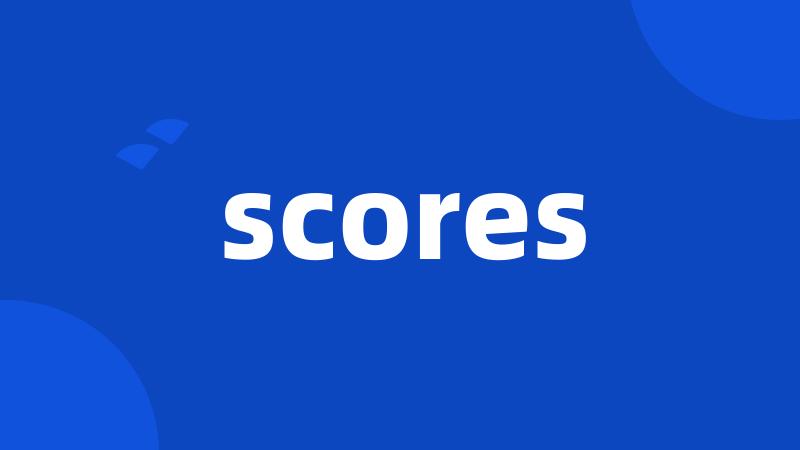 scores