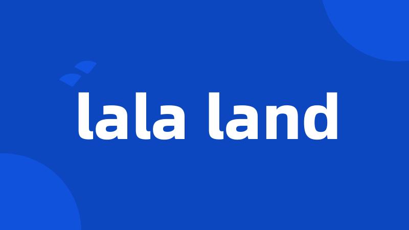 lala land