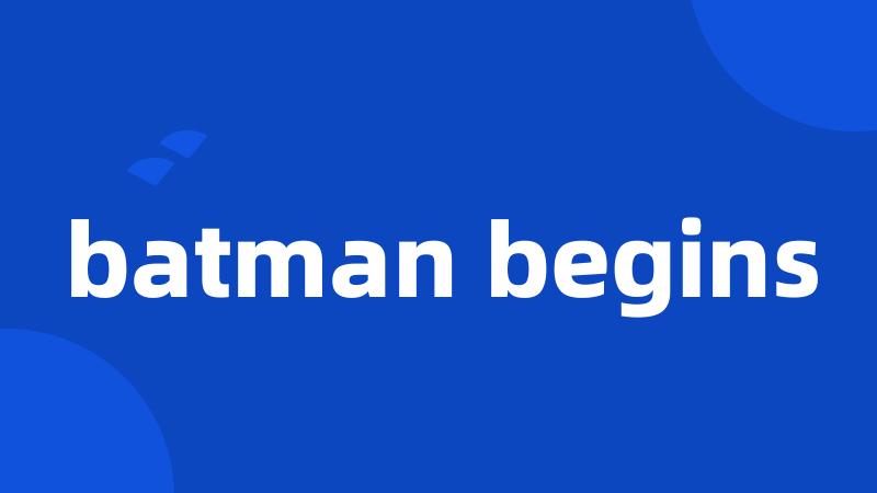 batman begins