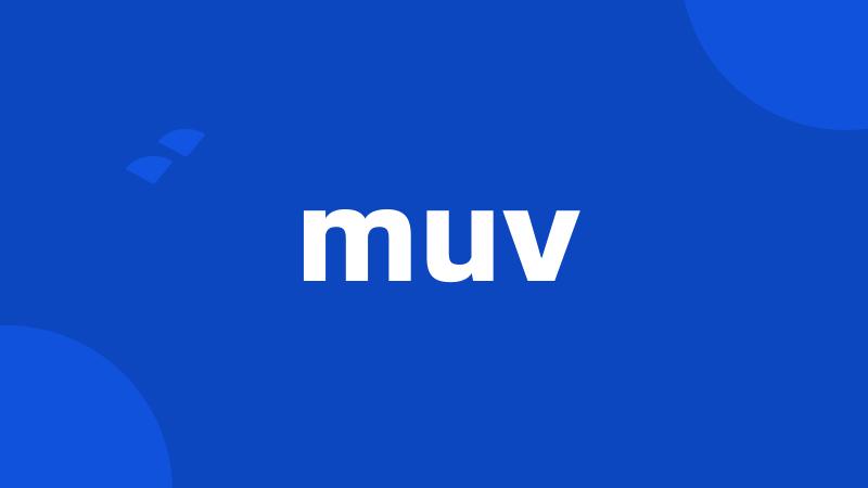 muv