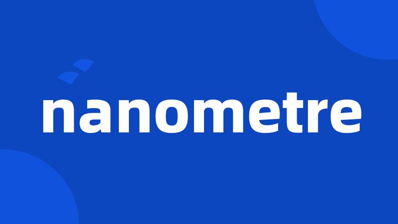 nanometre