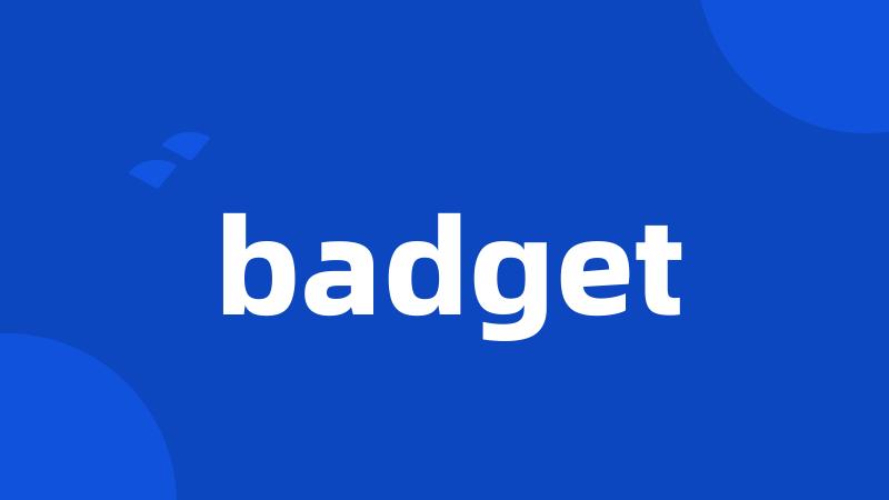 badget
