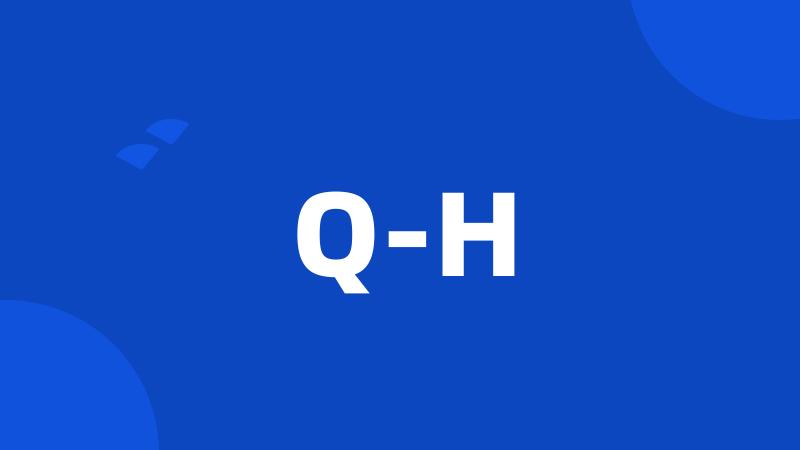 Q-H