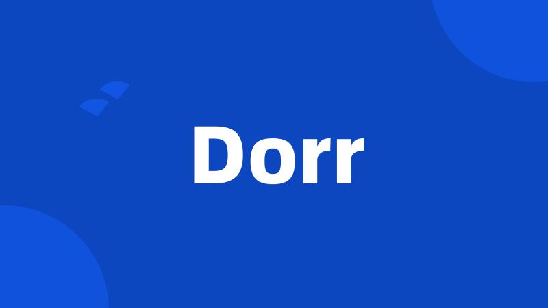 Dorr