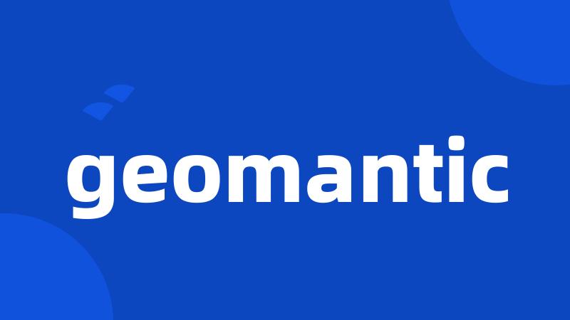 geomantic