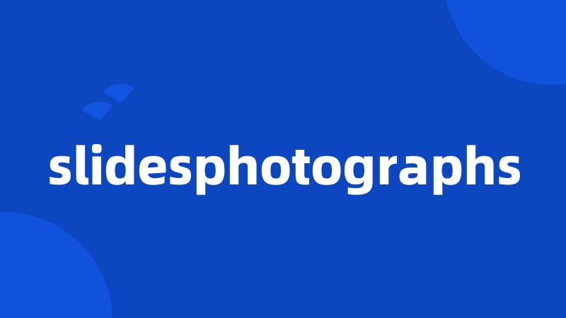slidesphotographs