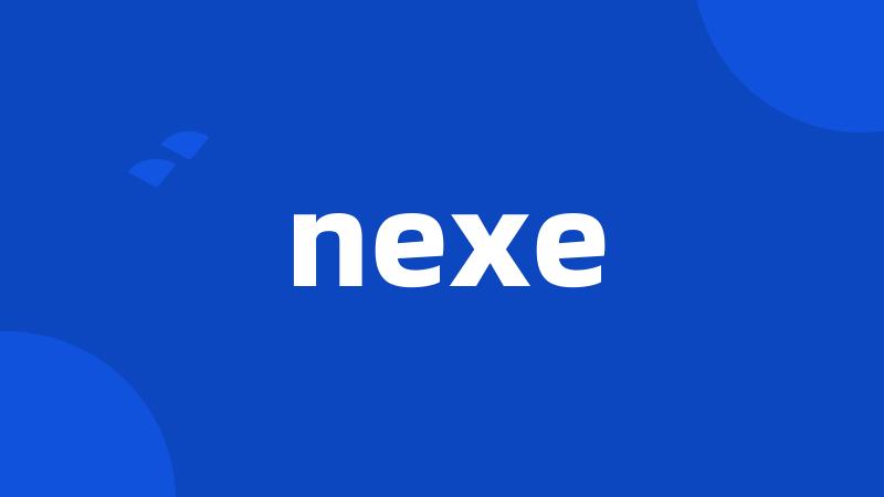 nexe