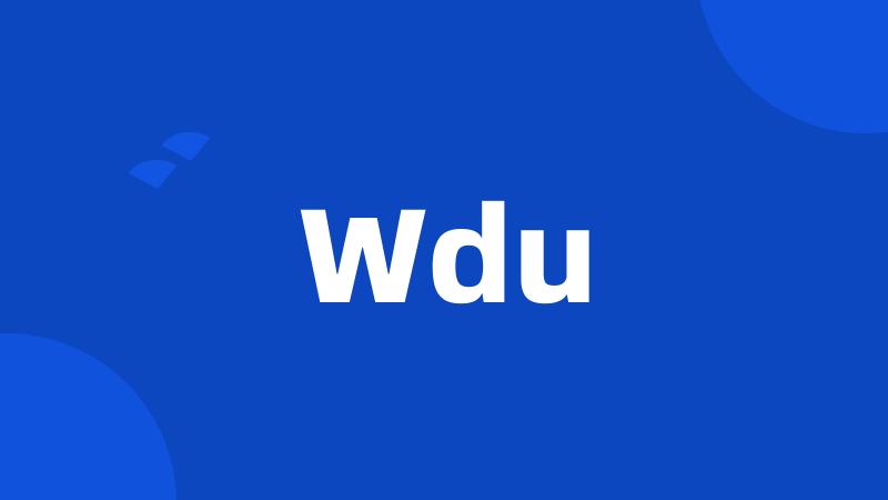 Wdu