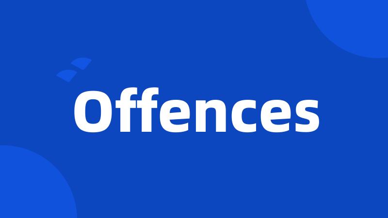 Offences