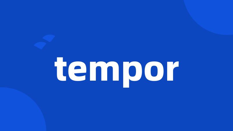 tempor
