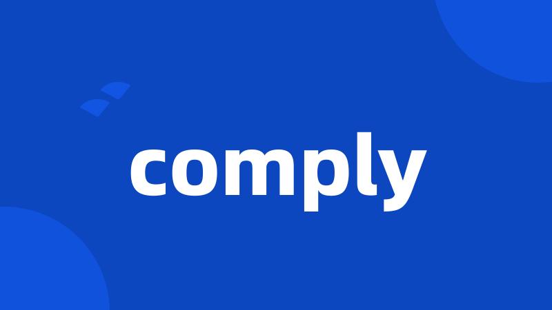 comply