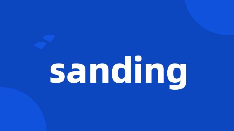 sanding