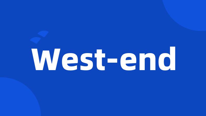 West-end