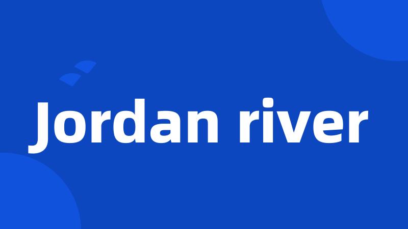 Jordan river