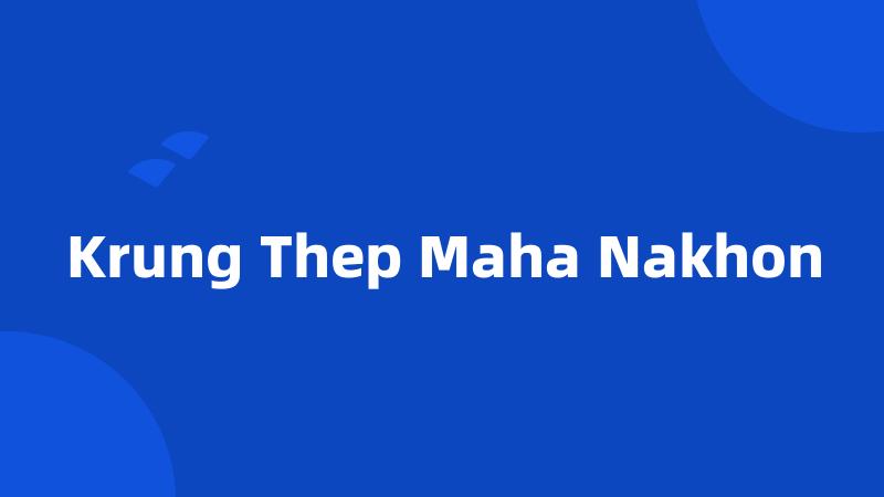 Krung Thep Maha Nakhon