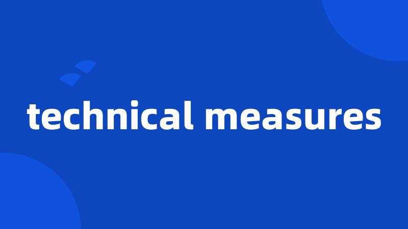 technical measures