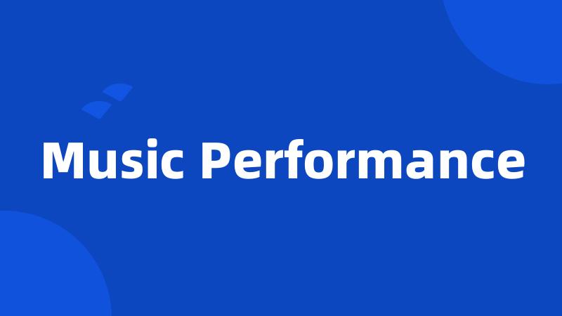 Music Performance