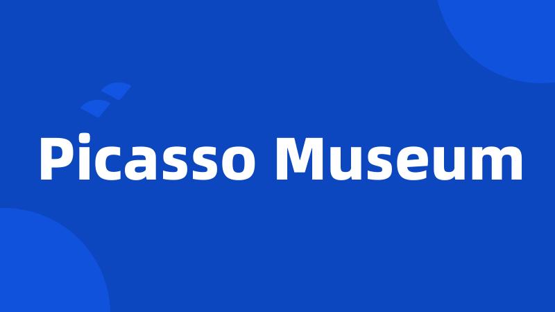 Picasso Museum