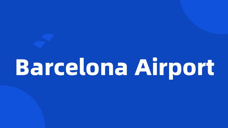 Barcelona Airport