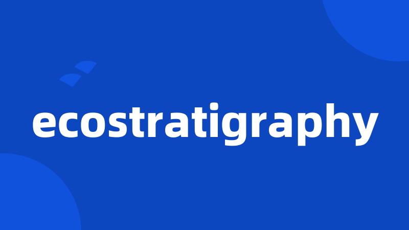 ecostratigraphy