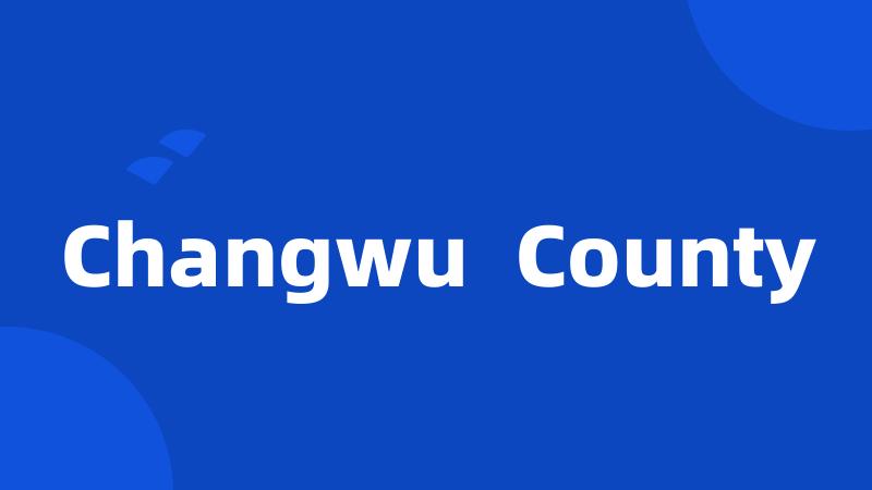 Changwu County