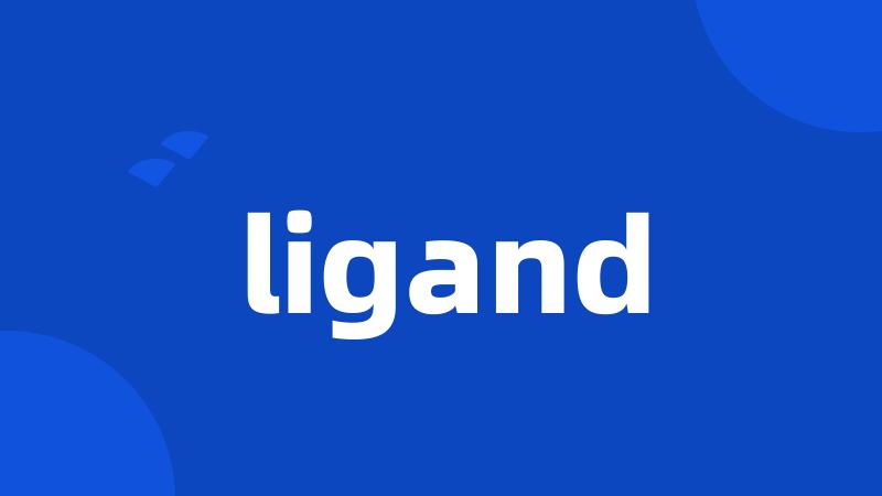 ligand