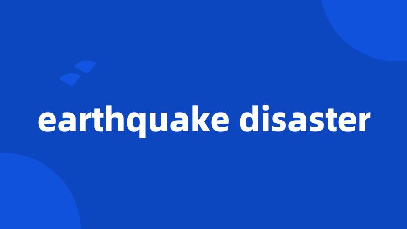 earthquake disaster