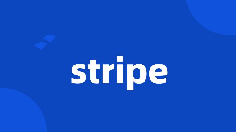 stripe