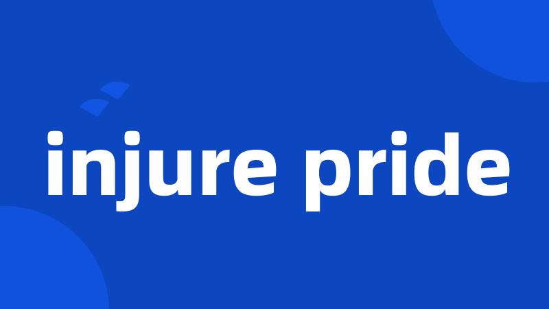 injure pride