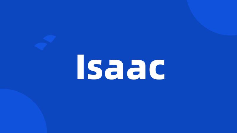 Isaac
